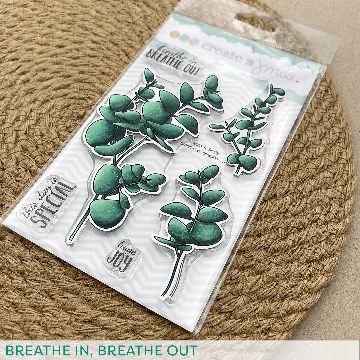 Clear A6 Breathe in, breathe out Clear A6 Breathe in, breathe out